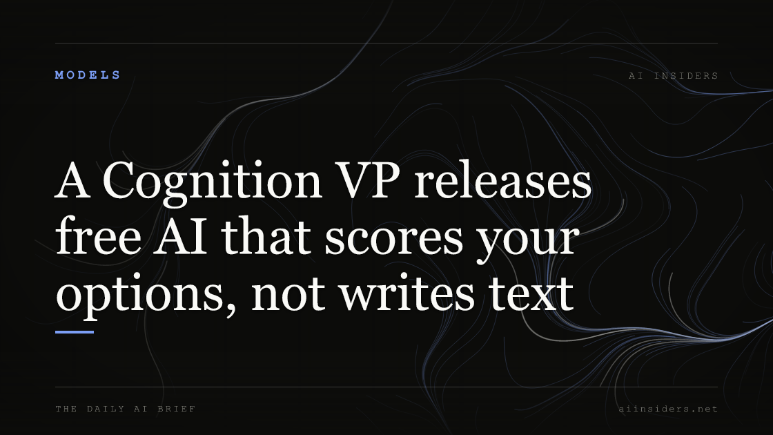 A Cognition VP releases free AI that scores your options, not writes text, featured image for AI Insiders