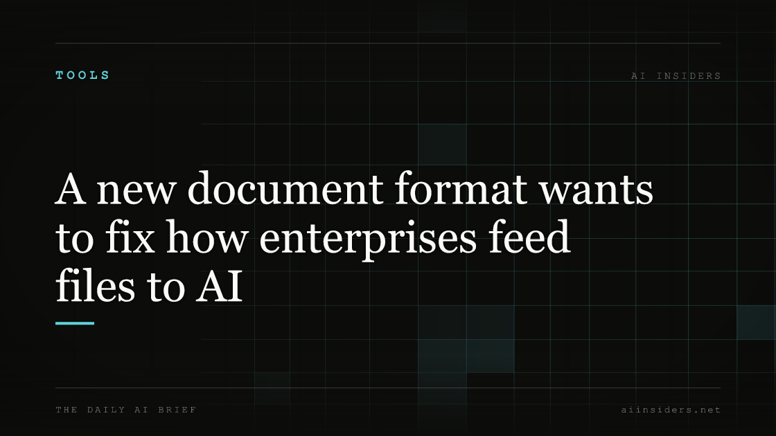 A new document format wants to fix how enterprises feed files to AI — featured image for AI Insiders