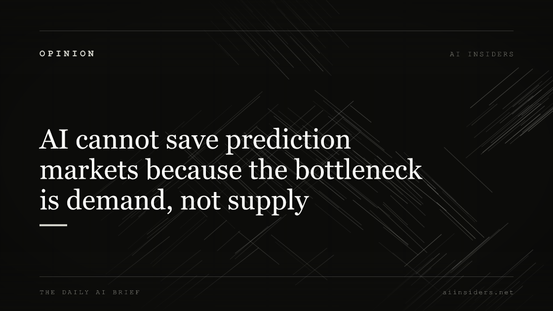 AI cannot save prediction markets because the bottleneck is demand, not supply — featured image for AI Insiders