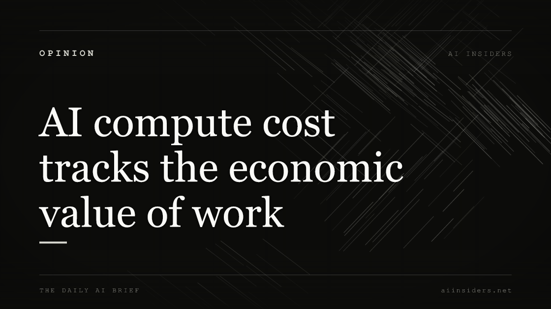 AI compute cost tracks the economic value of work — featured image for AI Insiders