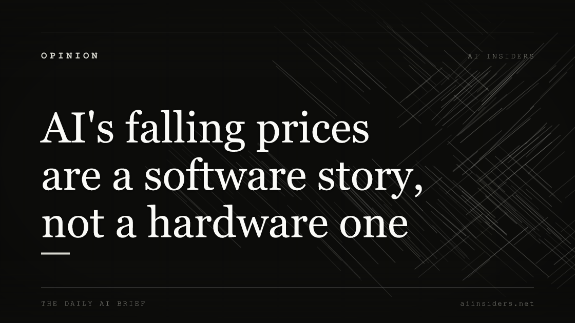 AI's falling prices are a software story, not a hardware one — featured image for AI Insiders