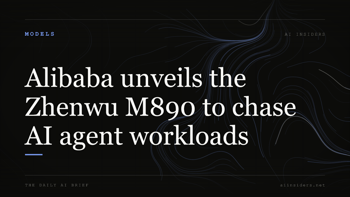 Alibaba unveils the Zhenwu M890 to chase AI agent workloads — featured image for AI Insiders