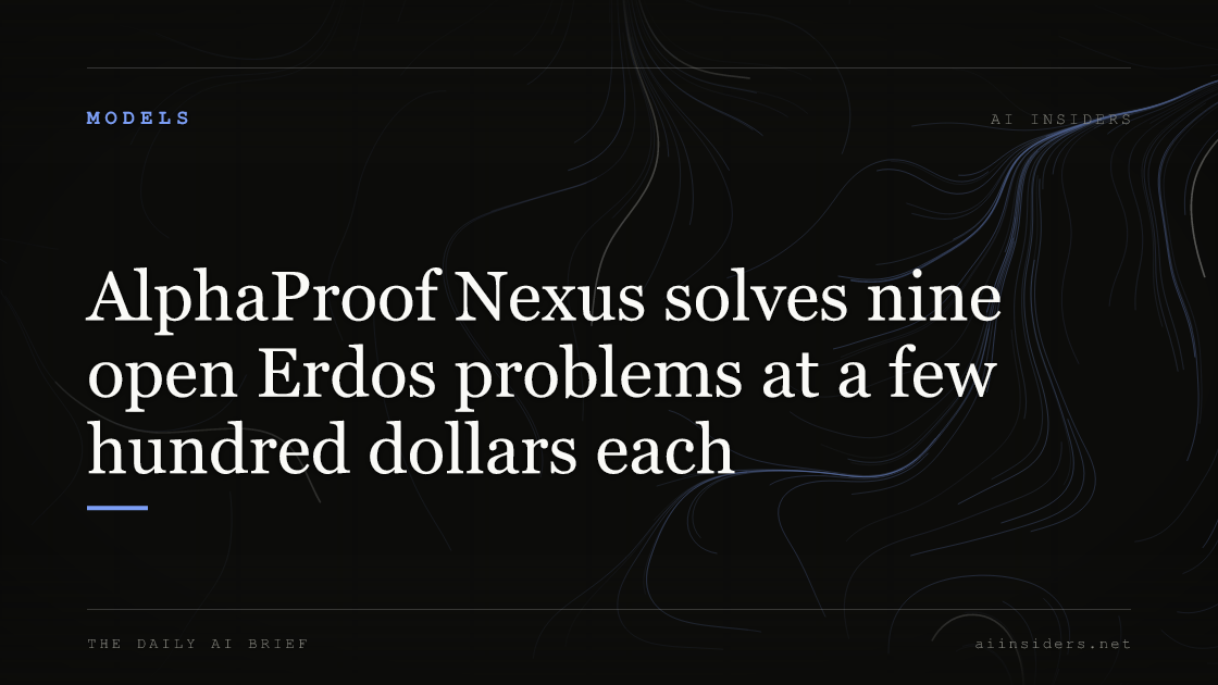 AlphaProof Nexus solves nine open Erdos problems at a few hundred dollars each — featured image for AI Insiders
