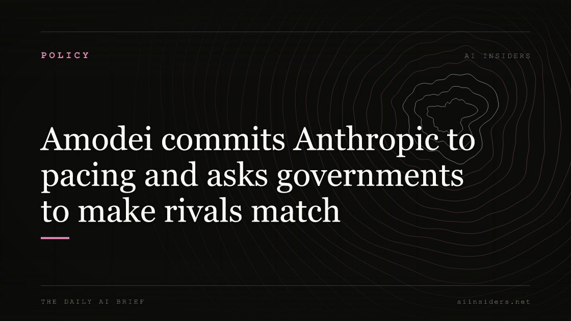 Amodei commits Anthropic to pacing and asks governments to make rivals match, featured image for AI Insiders