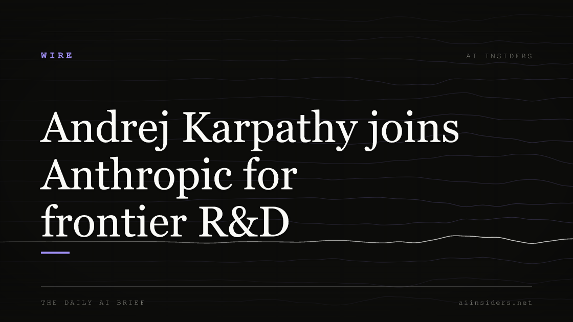 Andrej Karpathy joins Anthropic for frontier R&D — featured image for AI Insiders