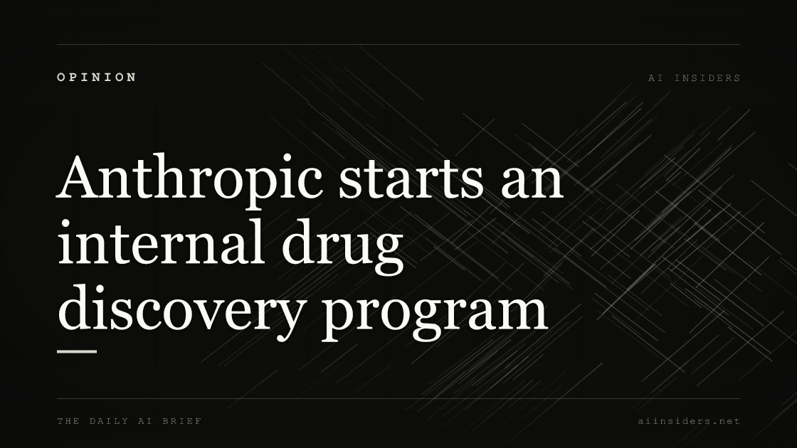 Anthropic starts an internal drug discovery program — featured image for AI Insiders