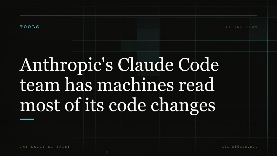 Anthropic's Claude Code team has machines read most of its code changes, featured image for AI Insiders