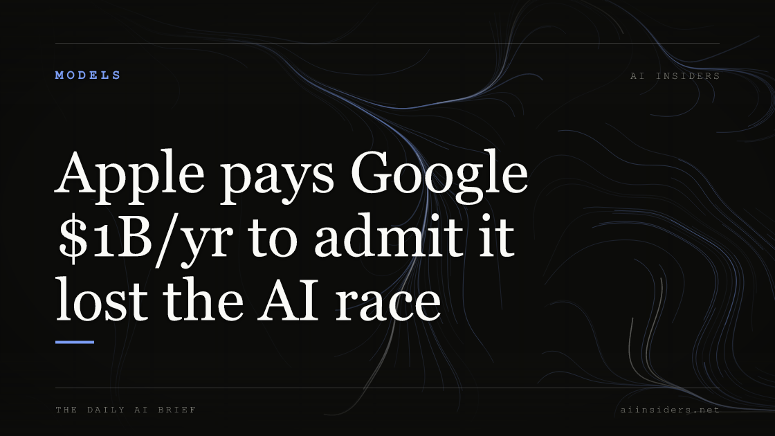 Apple pays Google $1B/yr to admit it lost the AI race — featured image for AI Insiders