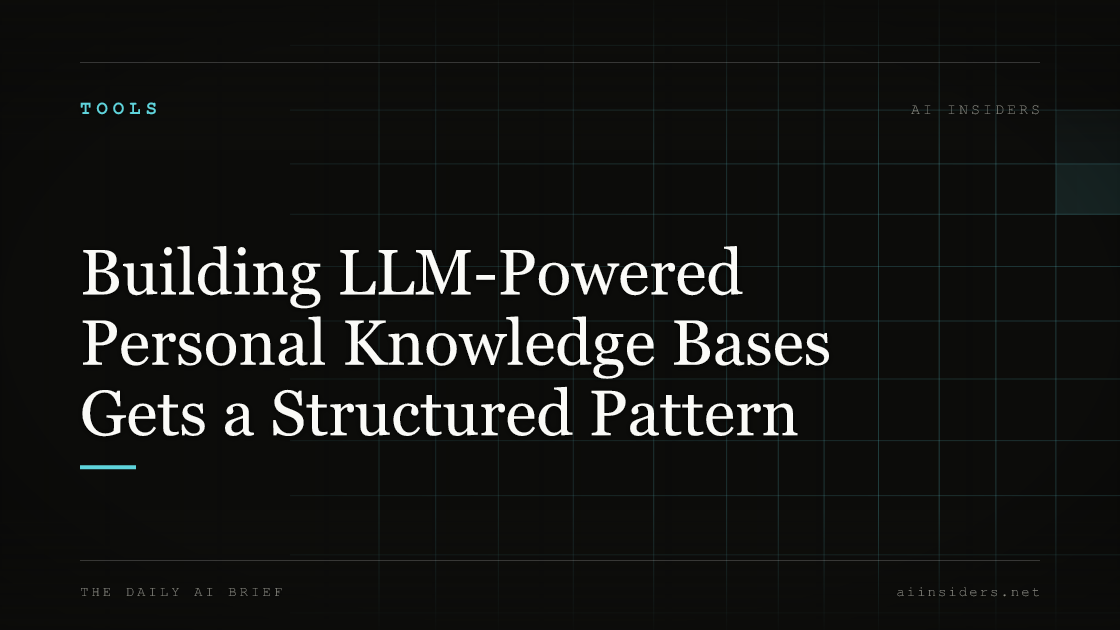 Building LLM-Powered Personal Knowledge Bases Gets a Structured Pattern — featured image for AI Insiders