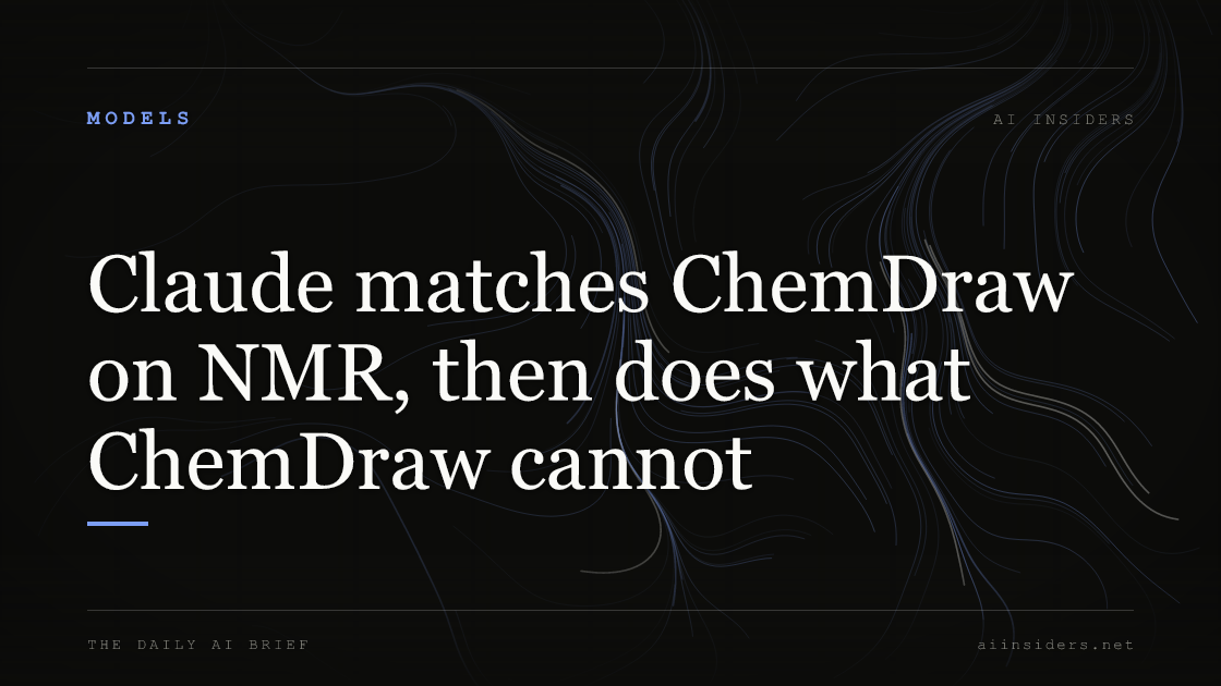 Claude matches ChemDraw on NMR, then does what ChemDraw cannot — featured image for AI Insiders