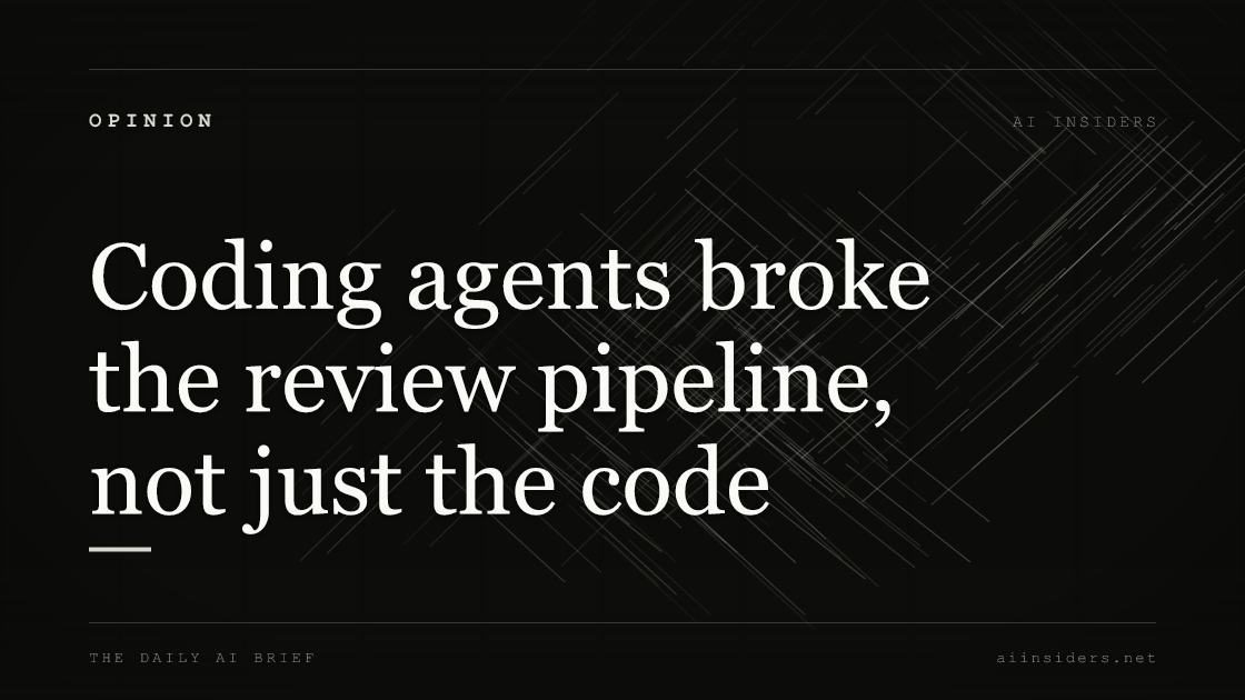 Coding agents broke the review pipeline, not just the code — featured image for AI Insiders