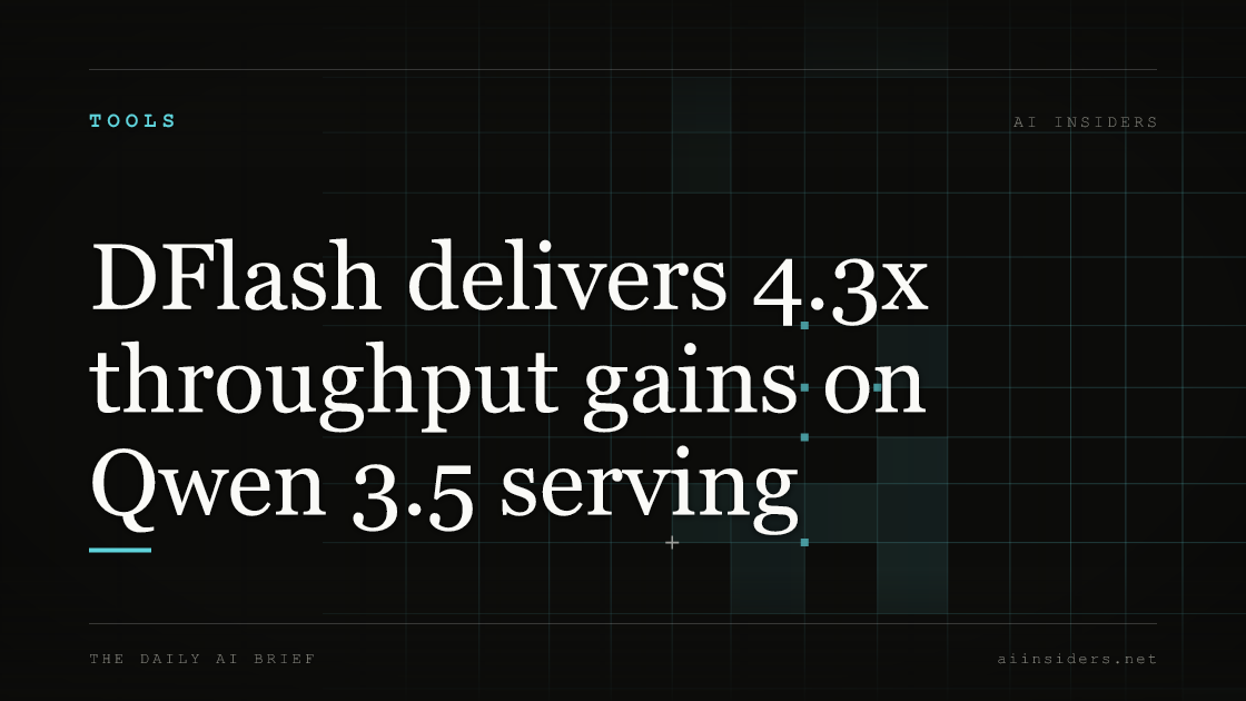 DFlash delivers 4.3x throughput gains on Qwen 3.5 serving — featured image for AI Insiders