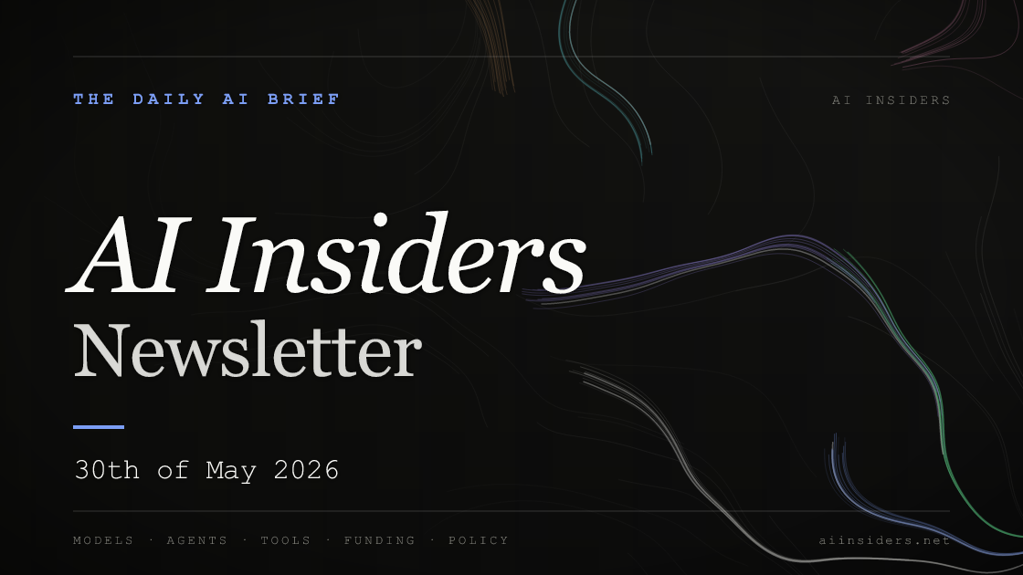 AI Insiders Newsletter cover for the issue dated 30 May 2026