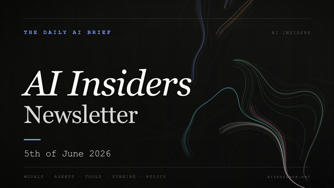 AI Insiders Newsletter cover for the issue dated 5 Jun 2026