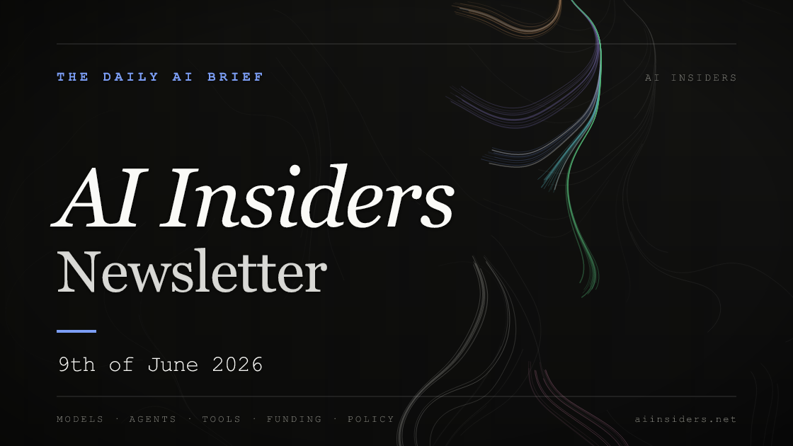 AI Insiders Newsletter cover for the issue dated 9 Jun 2026