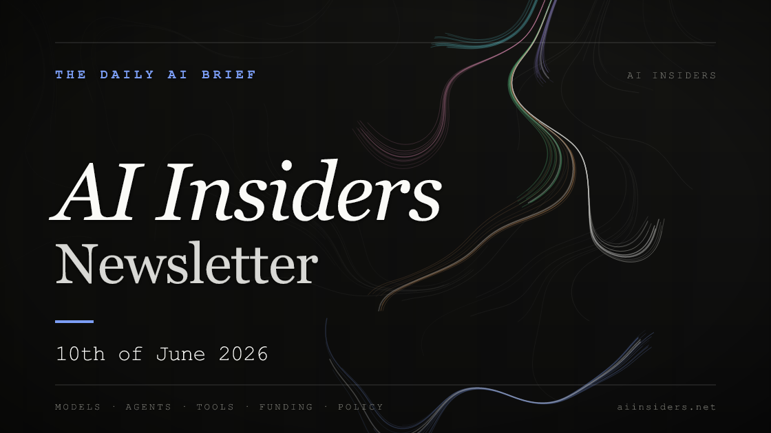AI Insiders Newsletter cover for the issue dated 10 Jun 2026