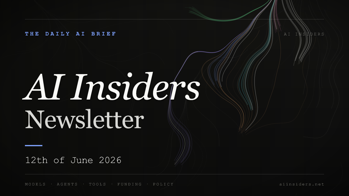AI Insiders Newsletter cover for the issue dated 12 Jun 2026
