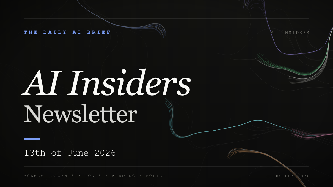 AI Insiders Newsletter cover for the issue dated 13 Jun 2026
