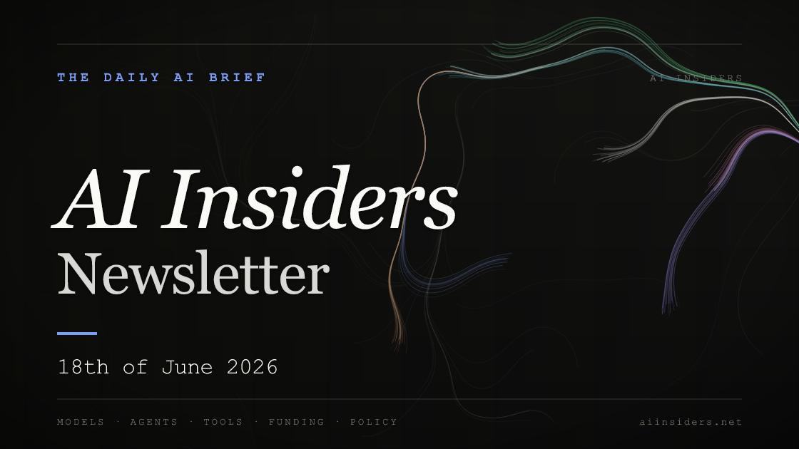 AI Insiders Newsletter cover for the issue dated 18 Jun 2026