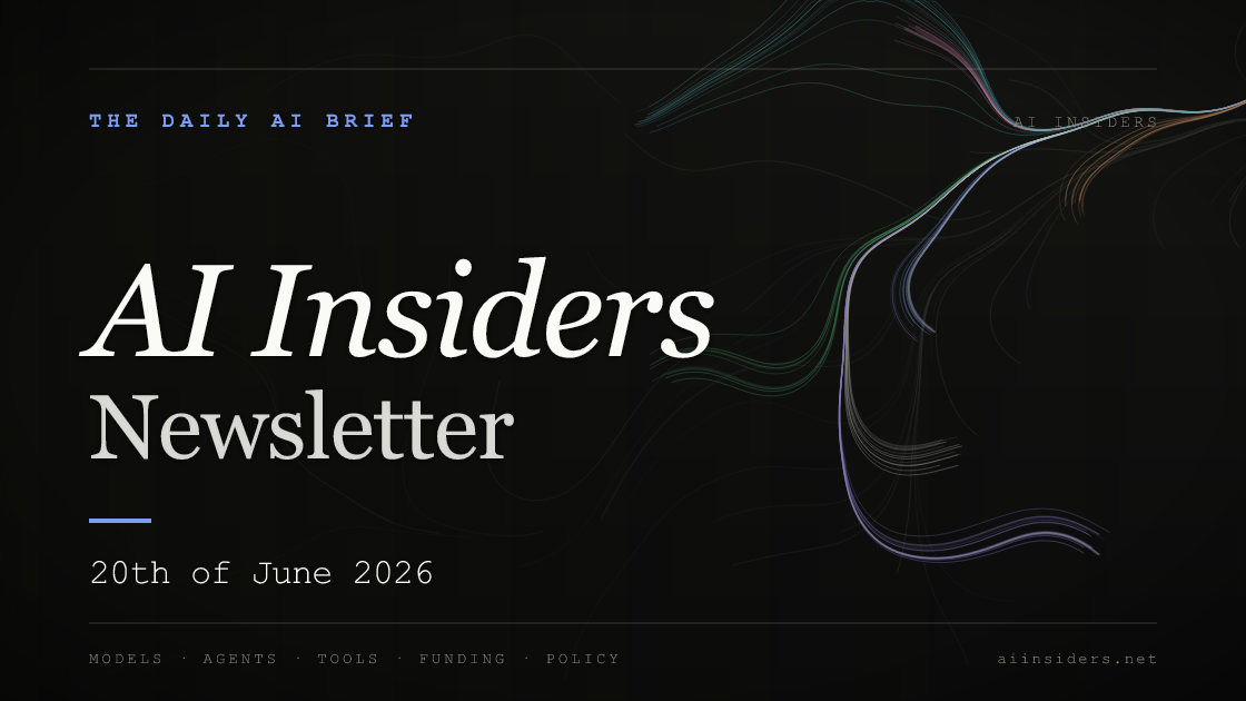 AI Insiders Newsletter cover for the issue dated 20 Jun 2026