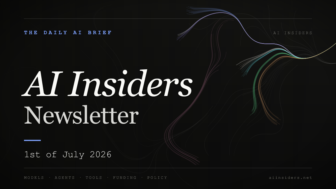 AI Insiders Newsletter cover for the issue dated 1 Jul 2026
