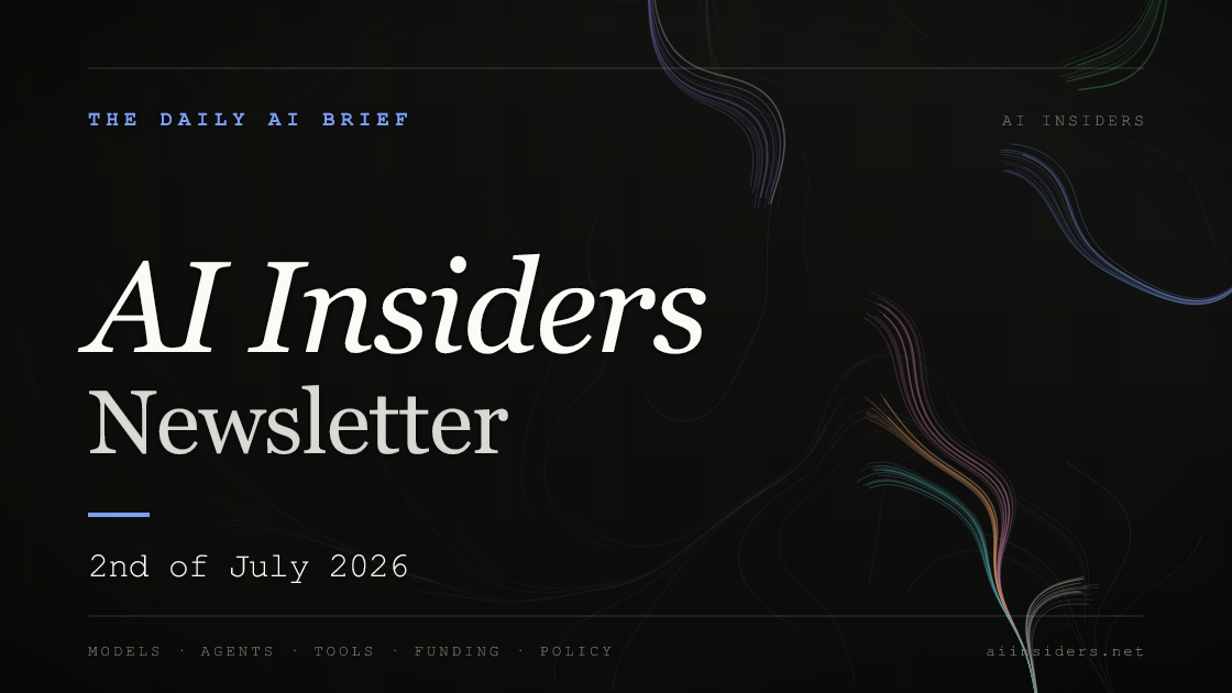 AI Insiders Newsletter cover for the issue dated 2 Jul 2026