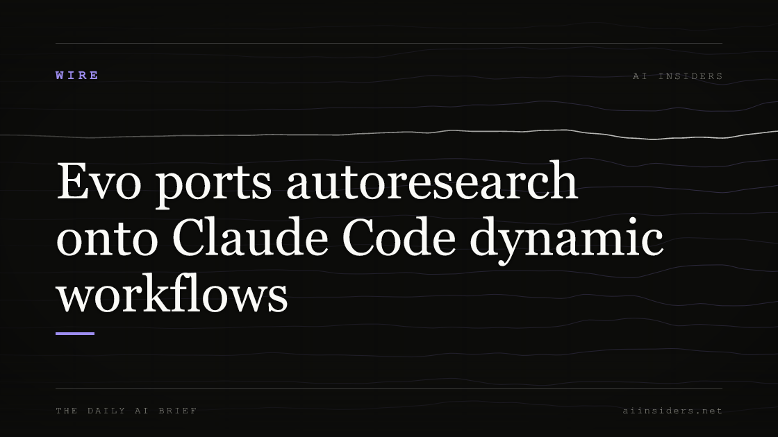 Evo ports autoresearch onto Claude Code dynamic workflows — featured image for AI Insiders