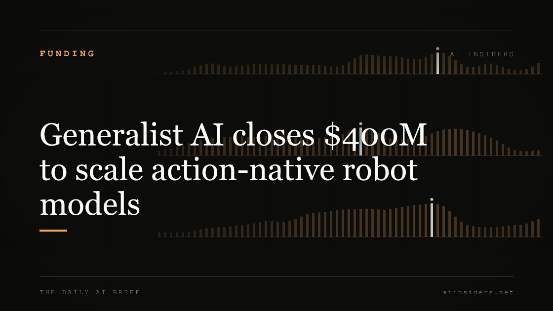 Generalist AI closes $400M to scale action-native robot models — featured image for AI Insiders