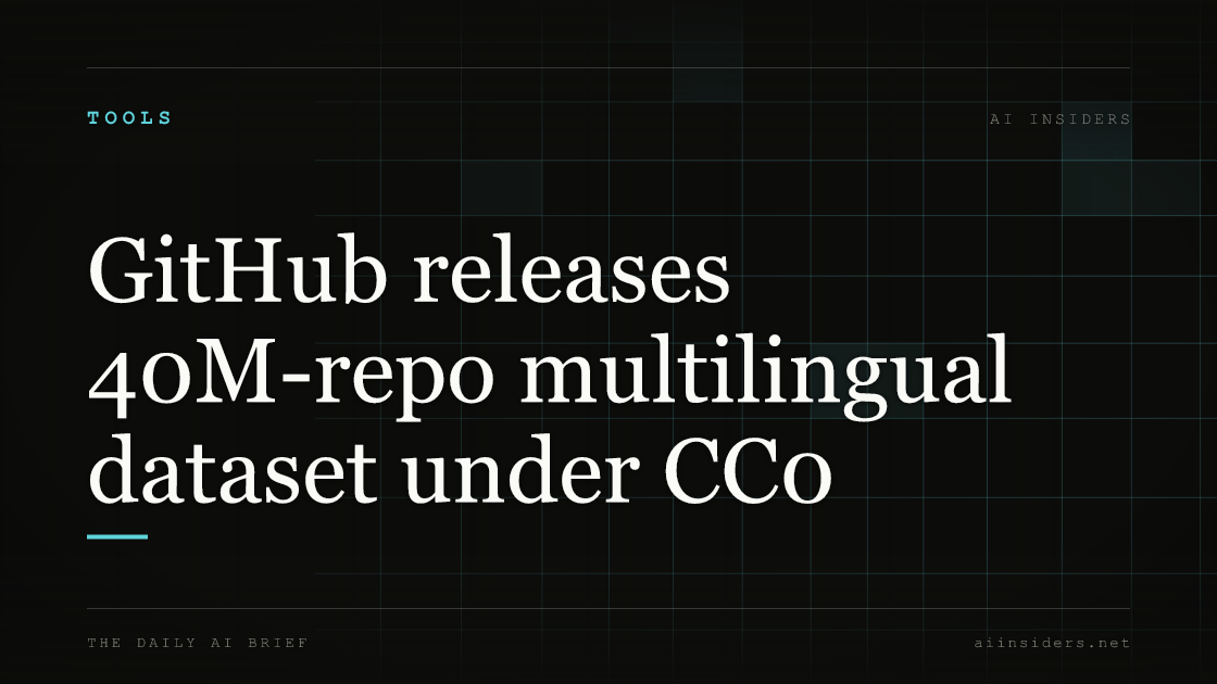 GitHub releases 40M-repo multilingual dataset under CC0 — featured image for AI Insiders