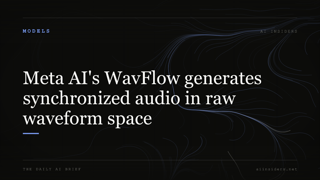 Meta AI's WavFlow generates synchronized audio in raw waveform space — featured image for AI Insiders