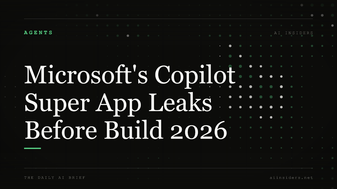 Microsoft's Copilot Super App Leaks Before Build 2026 — featured image for AI Insiders
