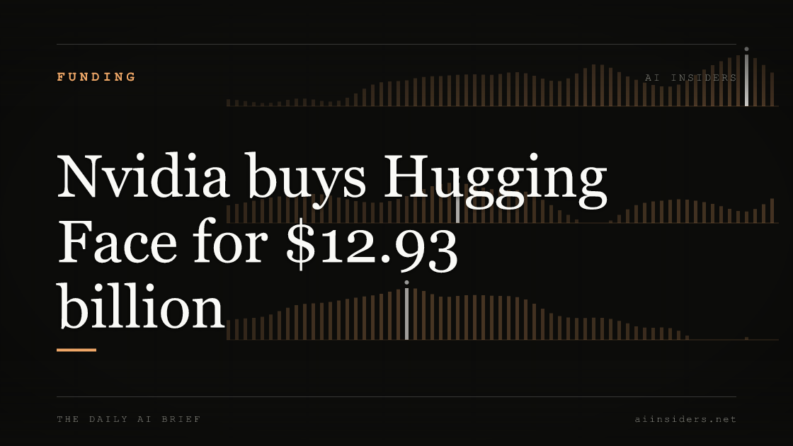 Nvidia buys Hugging Face for $12.93 billion, featured image for AI Insiders