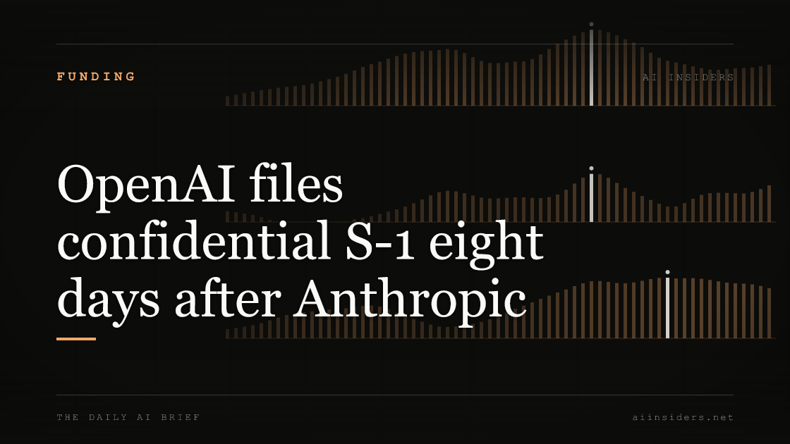 OpenAI files confidential S-1 eight days after Anthropic — featured image for AI Insiders