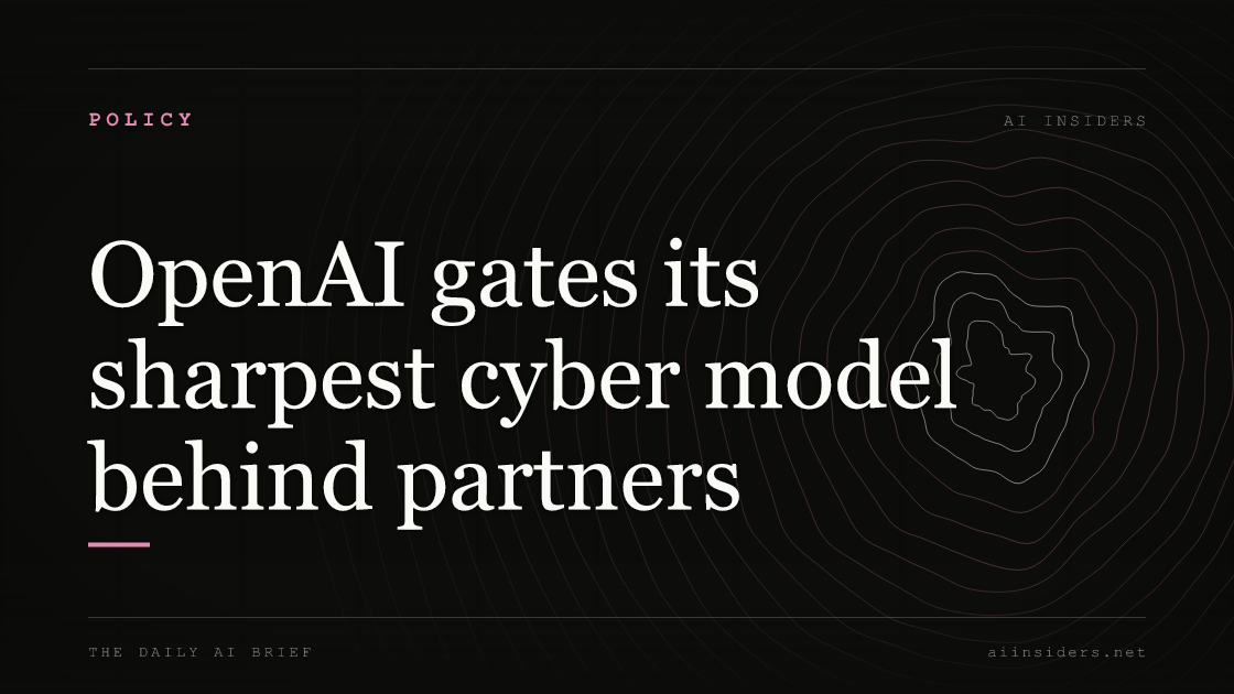 OpenAI gates its sharpest cyber model behind partners — featured image for AI Insiders