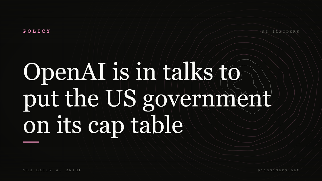 OpenAI is in talks to put the US government on its cap table — featured image for AI Insiders
