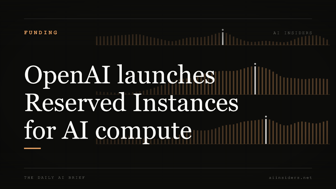 OpenAI launches Reserved Instances for AI compute — featured image for AI Insiders