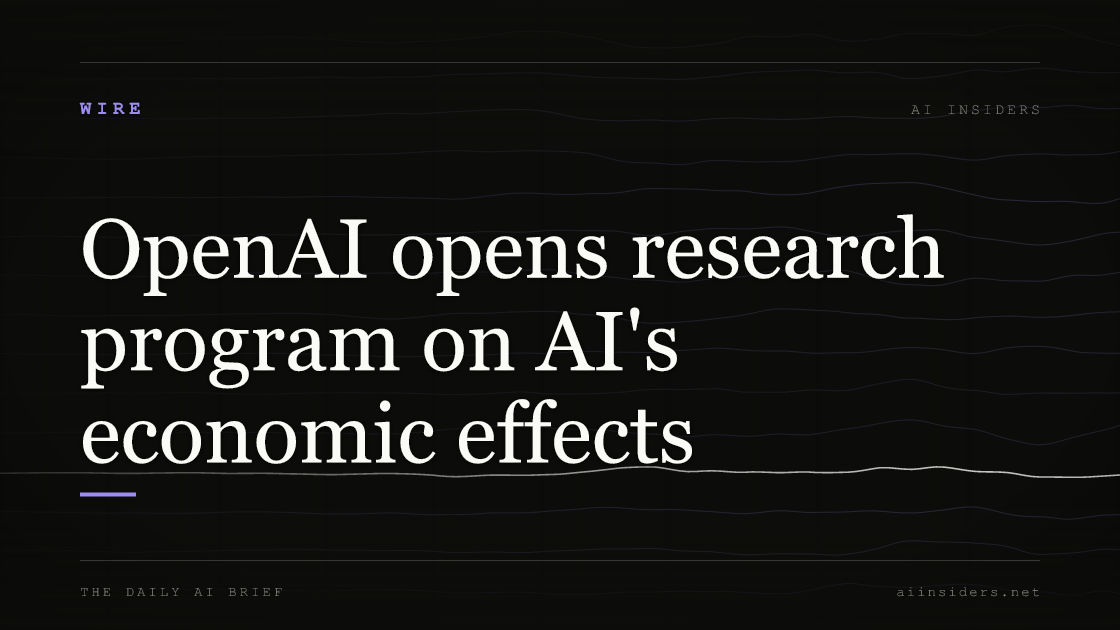 OpenAI opens research program on AI's economic effects — featured image for AI Insiders