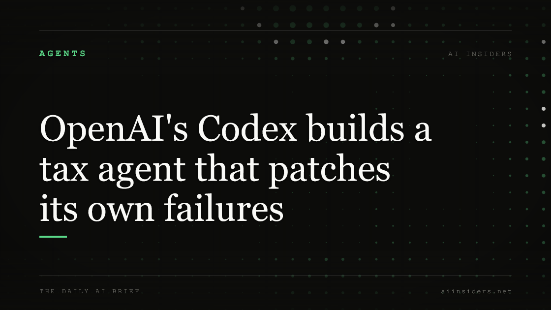 OpenAI's Codex builds a tax agent that patches its own failures — featured image for AI Insiders