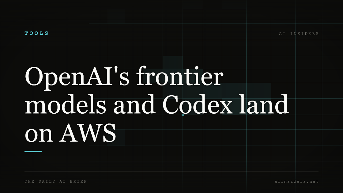 OpenAI's frontier models and Codex land on AWS — featured image for AI Insiders