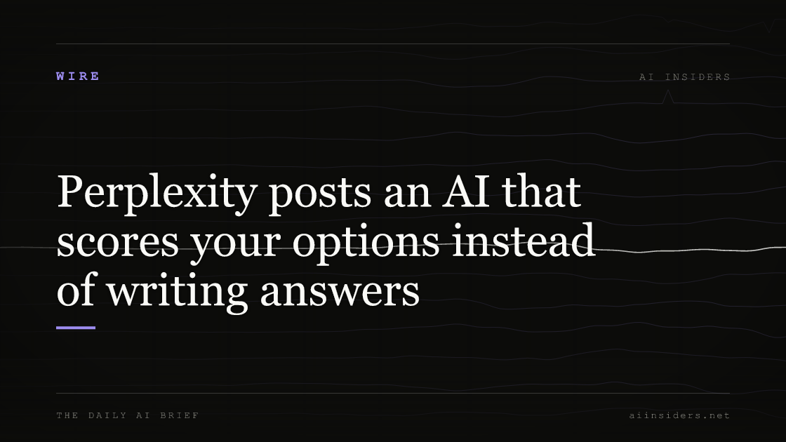 Perplexity posts an AI that scores your options instead of writing answers, featured image for AI Insiders