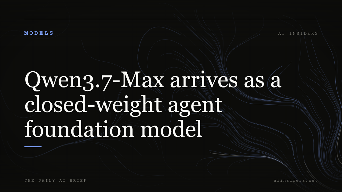 Qwen3.7-Max arrives as a closed-weight agent foundation model — featured image for AI Insiders