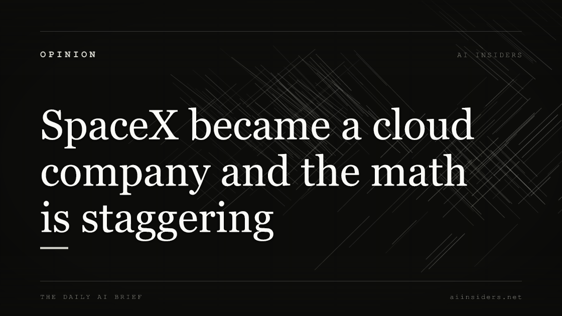 SpaceX became a cloud company and the math is staggering — featured image for AI Insiders