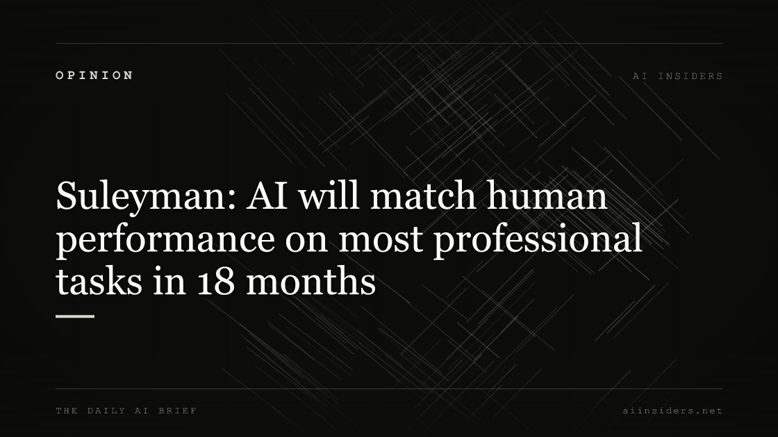 Featured image for: Suleyman: AI will match human performance on most professional tasks in 18 months