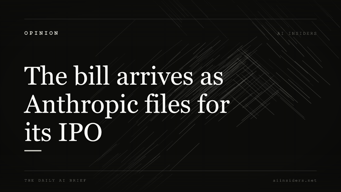 The bill arrives as Anthropic files for its IPO — featured image for AI Insiders