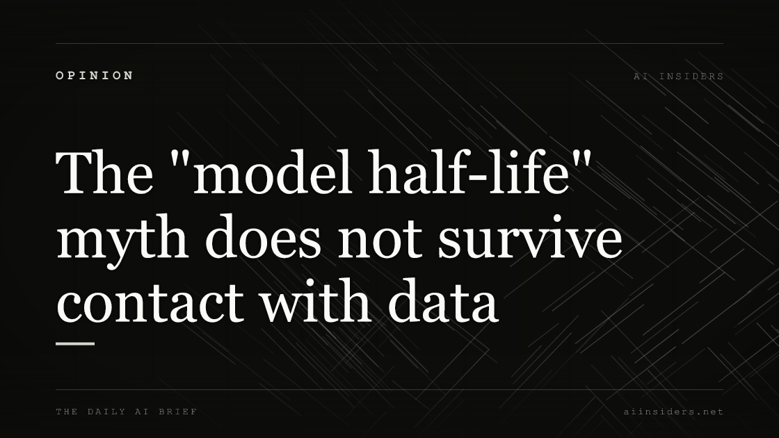 The "model half-life" myth does not survive contact with data — featured image for AI Insiders