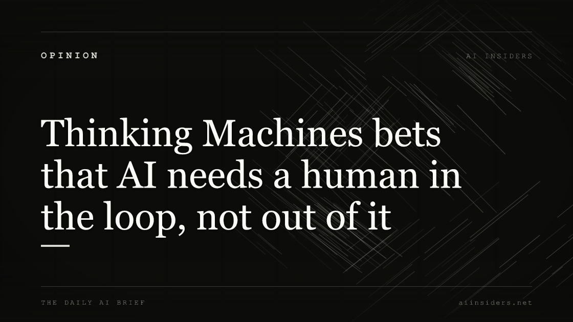 Thinking Machines bets that AI needs a human in the loop, not out of it — featured image for AI Insiders